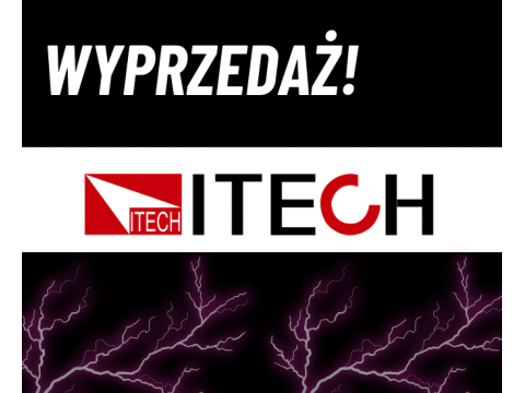 Wyprzedaż - Zasilacze/Obciążenia firmy ITECH