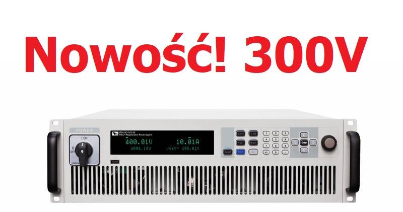 Dostępne 300V dla serii IT6000B/C/D oraz IT8000